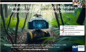 Exploring the Performance Potential of Neuromorphic Positioning Systems - Michael Milford - NeuroPAC forum on neuromorphic navigation
