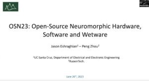 Open-Source Neuromorphic Hardware (Peng Zhou/Jason Esraghian) - Day 1 (OSN) - Telluride 2023