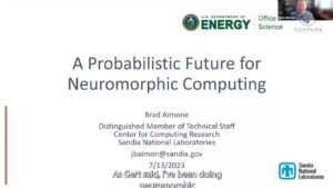 A Probabilistic Future for Neuromorphic Computing - Brad Aimone - Day 16 (QiNS) - Telluride 2023