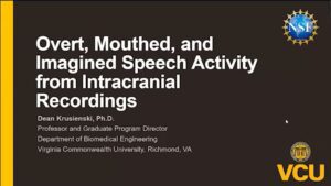 Overt, mouthed, and imagined speech activity from intracranial recordings: Dean Krusienski -  Day 4 (AC) - Telluride 2023