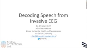 Decoding Speech from Intracranial Signals - Christian Herff - Day 7 (AC) - Telluride 2023