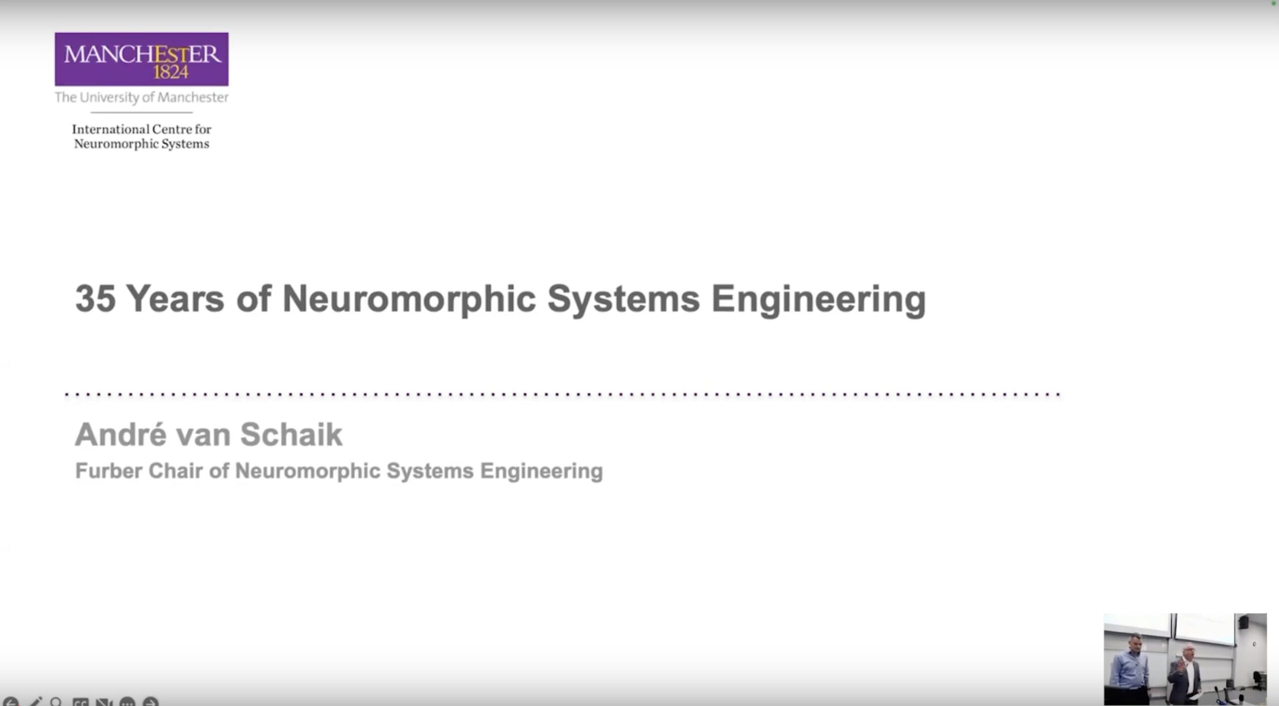 35 Years of Neuromorphic Systems Engineering - Professor André van Schaik: Inaugural Lecture, Furber Chair of Neuromorphic Systems Engineering